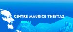 Centre Maurice Theytaz